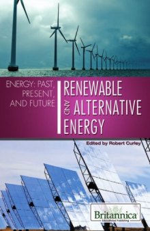 Renewable and Alternative Energy (Energy: Past, Present, and Future)  