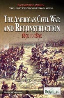 The American civil war and reconstruction: 1850 to 1890