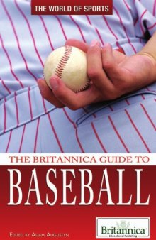 The Britannica Guide to Baseball (The World of Sports)  