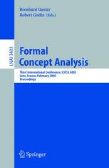 Formal Concept Analysis: Third International Conference, ICFCA 2005, Lens, France, February 14-18, 2005. Proceedings