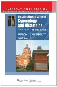 The Johns Hopkins Manual of Gynecology & Obstetrics, 4th Edition  