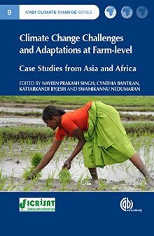 Climate change challenges and adaptations at farm-level : case studies from Asia and Africa