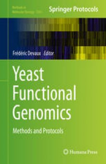 Yeast Functional Genomics: Methods and Protocols