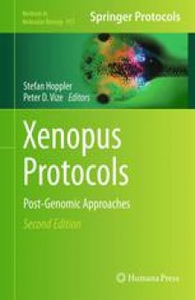 Xenopus Protocols: Post-Genomic Approaches