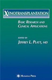 Xenotransplantation : basic research and clinical applications