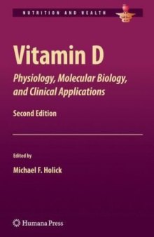 Vitamin D: Physiology, Molecular Biology, and Clinical Applications