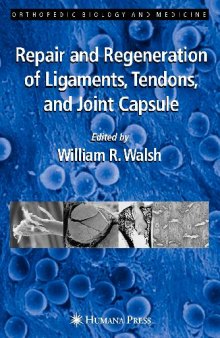 Walsh Repair and Regeneration of Ligaments Tendons and Joint Capsule OBM