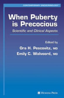 When Puberty is Precocious: Scientific and Clinical Aspects