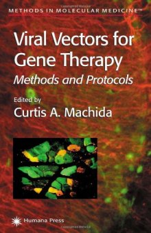 Viral Vectors for Gene Therapy: Methods and Protocols (Methods in Molecular Medicine)
