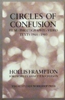 Circles of Confusion: Film Photography Video Texts 1968 1980