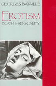 Erotism : death & sensuality
