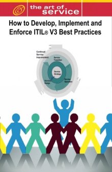How to Develop, Implement and Enforce ITIL V3's Best Practices