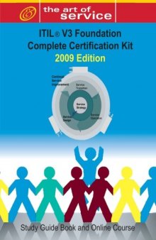 ITIL V3 Foundation Complete Certification Kit - 2009 Edition: Study Guide Book and Online Course