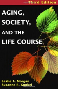 Aging, Society, and the Life Course: 