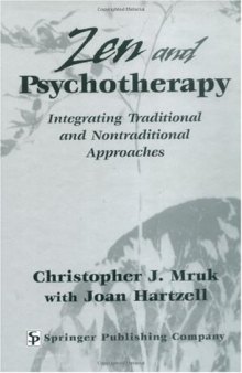 Zen & Psychotherapy: Integrating Traditional and Nontraditional Approaches