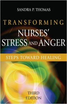 Transforming Nurses' Stress and Anger: Steps toward Healing, Third Edition