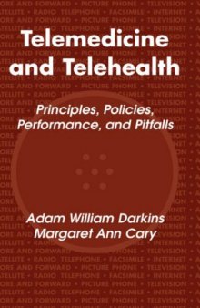 Telemedicine and Telehealth: Principles, Policies, Performance and Pitfalls