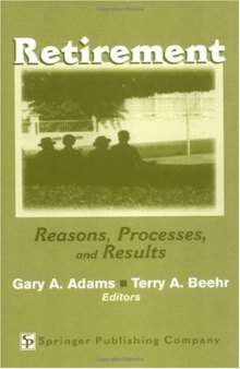 Retirement: Reasons, Processes, and Results