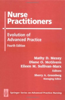 Nurse Practitioners: Evolution of Advanced Practice, Fourth Edition (Advanced Practice Nursing)