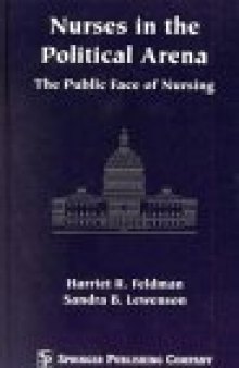 Nurses in the Political Arena- The Public Face Of Nursing