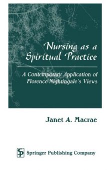 Nursing as a Spiritual Practice: A Contemporary Application of Florence