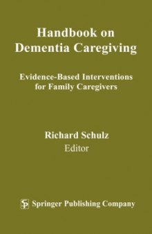 Handbook on dementia caregiving: evidence-based interventions in family caregivers