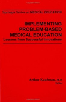 Implementing Problem-Based Medical Education: Lessons from Successful Innovations