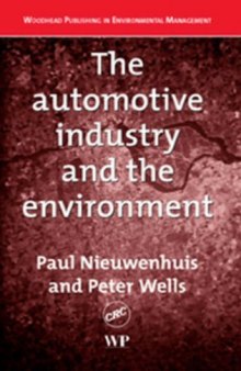 The Automotive Industry and the Environment: A Technical, Business and Social Future (Woodhead Publishing in Environmental Management)