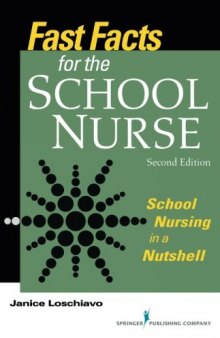 Fast Facts for the School Nurse, School Nursing in a Nutshell