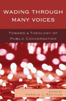 Wading Through Many Voices: Toward a Theology of Public Conversation  