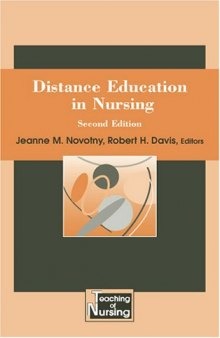 Distance Education in Nursing, Second Edition (Springer Series on the Teaching of Nursing)