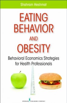 Eating Behavior and Obesity: Behavioral Economics Strategies for Health Professionals  