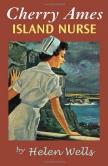 Cherry Ames, Island Nurse: Book 14