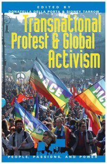 Transnational Protest and Global Activism (People, Passions, and Power)