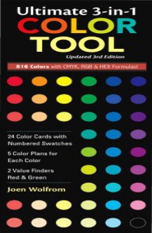 Ultimate 3-in-1 Color Tool, Updated 3rd Edition : 24 Color Cards with Numbered Swatches, 5 Color Plans for each Color, 2 Value Finders Red & Green, 816 Colors with CMYK, RGB & HEX Formula