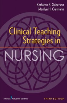 Clinical Teaching Strategies in Nursing, Third Edition
