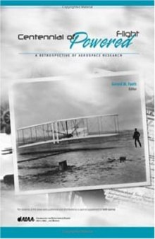 Centennial of Powered Flight: A Retospective of Aerospace Research (Library of Flight Series)