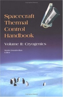 Spacecraft Thermal Control Handbook, Volume 2: Cryogenics  (Aerospace Press)