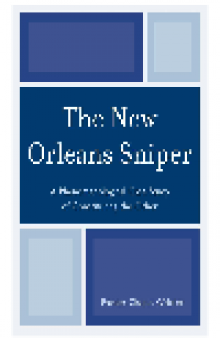 The New Orleans Sniper. A Phenomenological Case Study of Constituting the Other