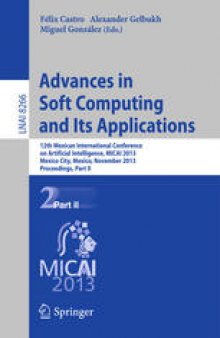 Advances in Soft Computing and Its Applications: 12th Mexican International Conference on Artificial Intelligence, MICAI 2013, Mexico City, Mexico, November 24-30, 2013, Proceedings, Part II
