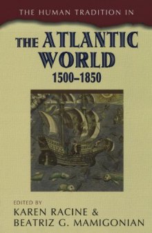 The Human Tradition in the Atlantic World, 1500- 1850  