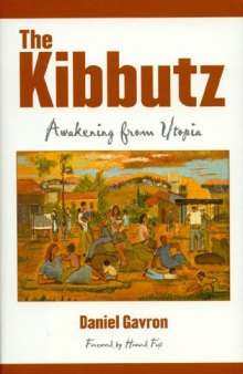 The Kibbutz: Awakening from Utopia