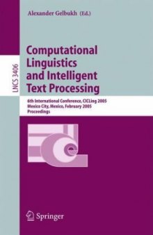 Computational Linguistics and Intelligent Text Processing: 6th International Conference, CICLing 2005, Mexico City, Mexico, February 13-19, 2005. Proceedings