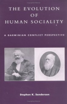 The Evolution of Human Sociality: A Darwinian Conflict Perspective  