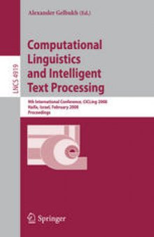 Computational Linguistics and Intelligent Text Processing: 9th International Conference, CICLing 2008, Haifa, Israel, February 17-23, 2008. Proceedings