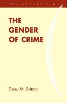 The Gender of Crime (Gender Lens Series)  