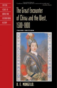 The Great Encounter of China and the West, 1500D1800 (Critical Issues in History)