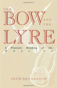 The Bow and the Lyre: A Platonic Reading of the Odyssey  