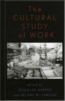 The Cultural Study of Work