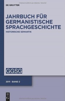 Historische Semantik (Jahrbuch für germanistiche Sprachgeschichte)  